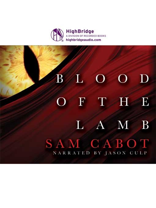 Title details for Blood of the Lamb by Sam Cabot - Wait list
